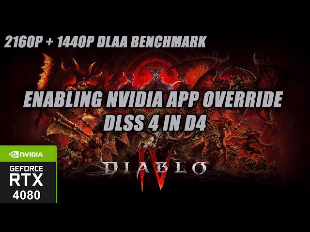 Enabling DLSS 4 & DLAA on RTX 4080 in DIABLO 4 | DLSS Override 2160P + 1440P Benchmark