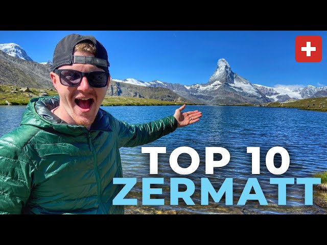 10 Best Things To Do in Zermatt, Switzerland