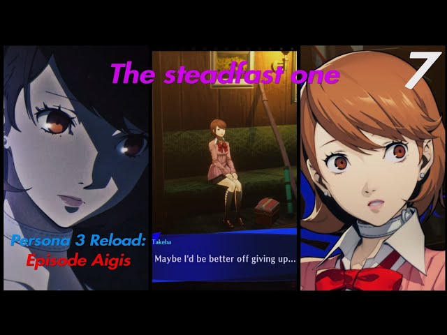 The Steadfast One | Persona 3 Reload: Episode Aigis (Part 7)