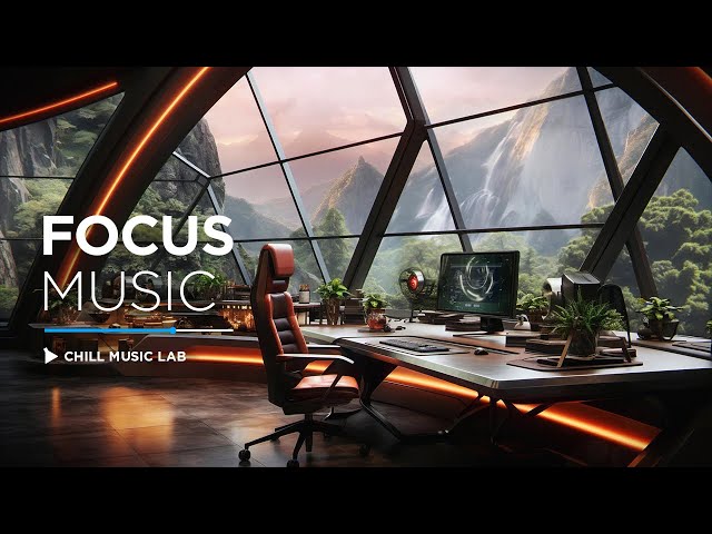 Chillout Music for Focus and Productivity