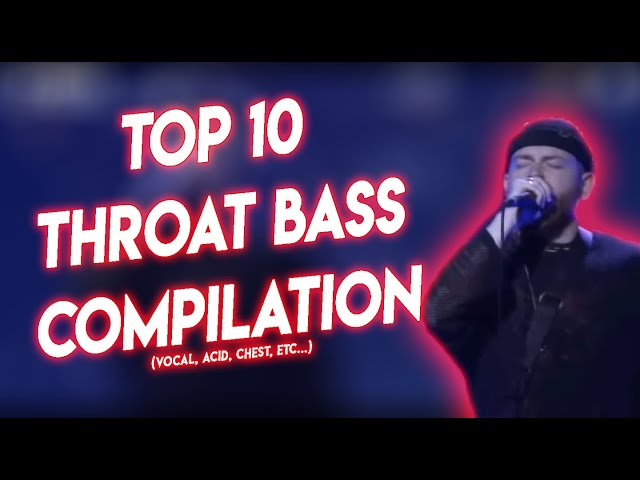 Top 10 Throat Bass Compilation! | MTS, CLR, Codfish...|