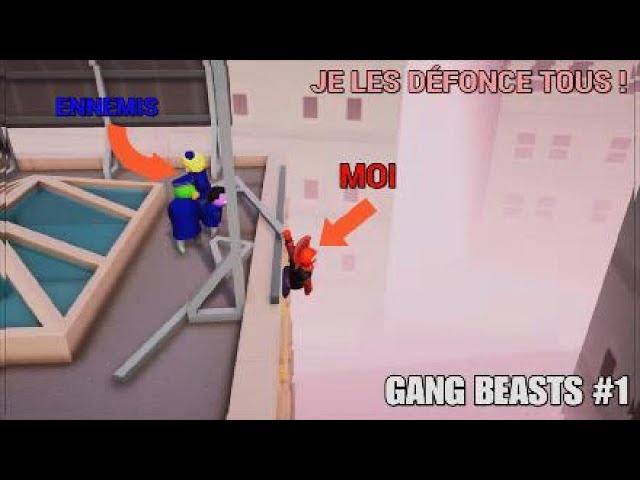 JE LES DÉFONCE TOUS ! (Gang Beasts) #1