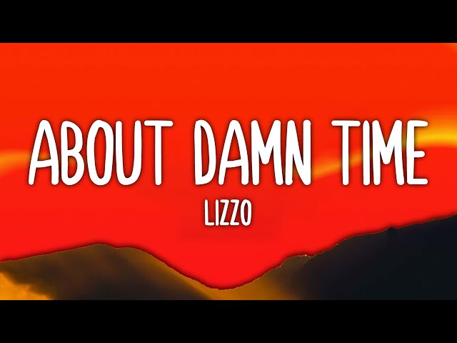 Lizzo - About Damn Time (Lyrics)