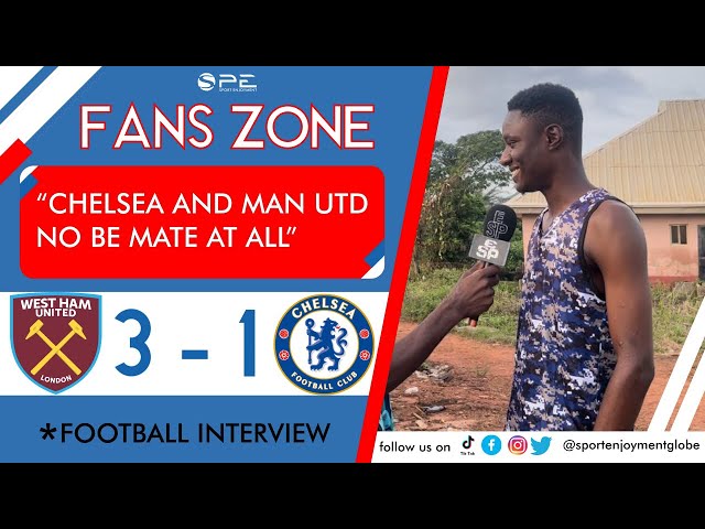 WESTHAM 3-1 CHELSEA | Premier league fans match reaction