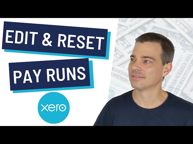 Xero Payroll - How to Edit and Reset Pay Runs