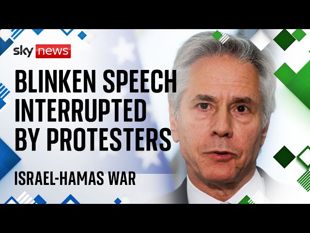 US secretary of state Antony Blinken Mid East speech disrupted by protesters