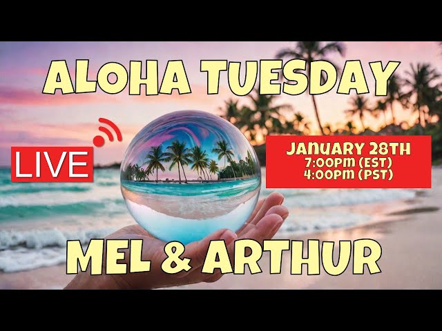 🏄‍♂️ Aloha Tuesday LIVE: Mel & Arthur's Psychic Insights 1/28/25