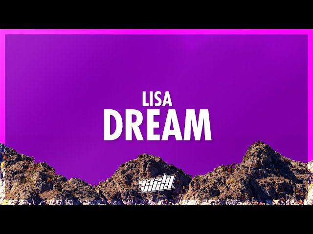 LISA - Dream (Lyrics) | whenever i close my eyes it's taking me back in time (432Hz)