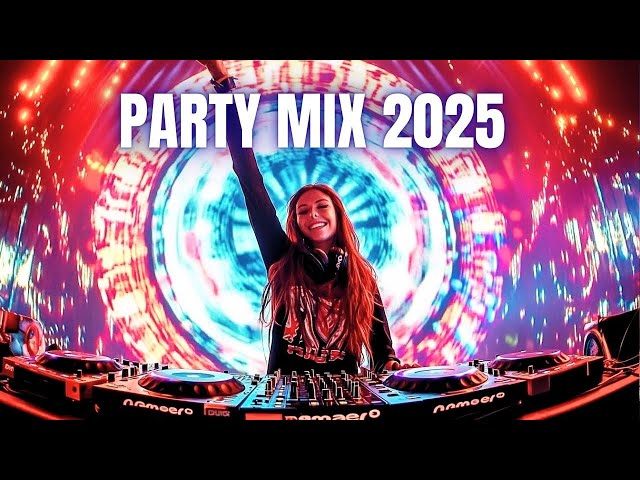 PARTY MIX 2025 | MASHUPS and REMIXES OF POPULAR SONGS NON STOP EDM MIX MASHUP | Tomorrowland 2025