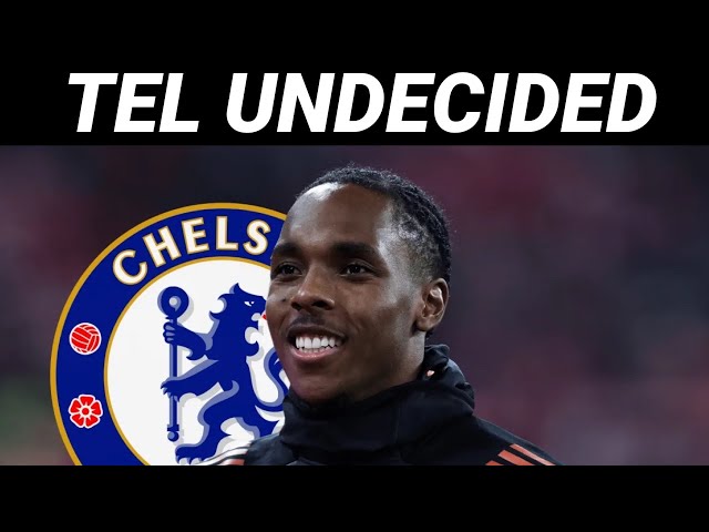 CHELSEA WANT TEL BUT DOES TEL WANT CHELSEA ?