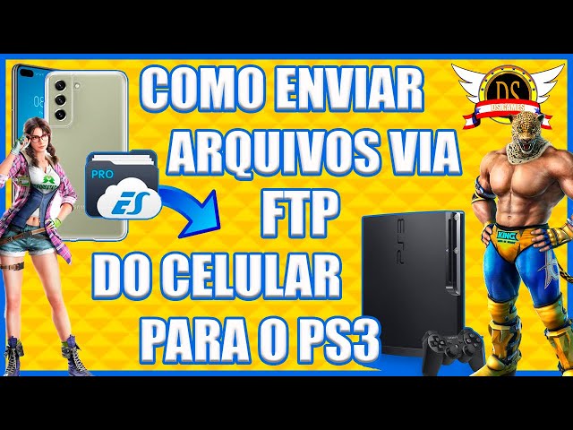 COMO ENVIAR ARQUIVOS VIA FTP DO CELULAR PRO PS3 FÁCIL