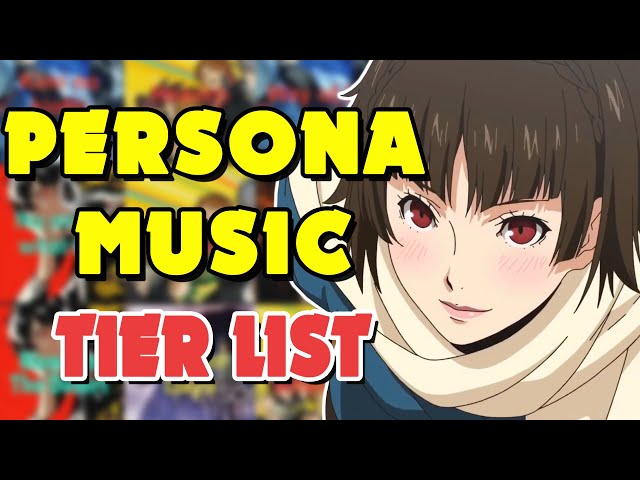 THE PERSONA MUSIC TIER LIST