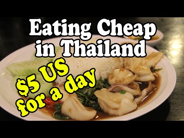 How to Eat for $5 US a Day in Thailand | Eating Cheap in Thailand, Part 3