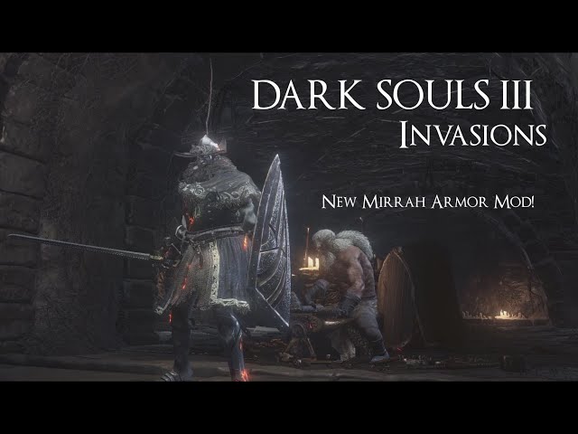 DARK SOULS 3 PvP New Mirrah Armor Drip Mod & INVASION COMPILATION