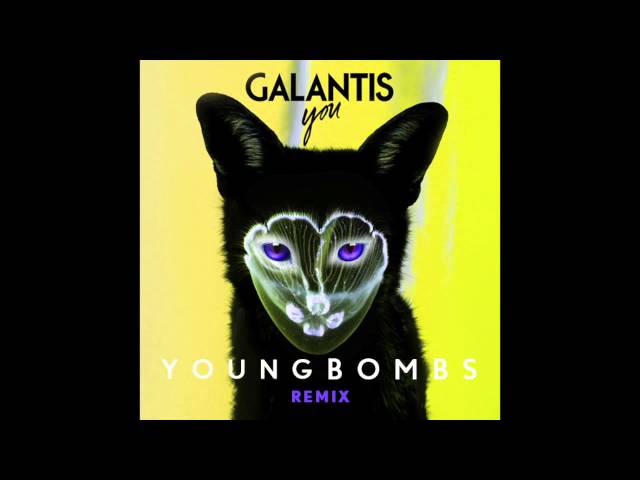 Galantis - You (Young Bombs Remix)