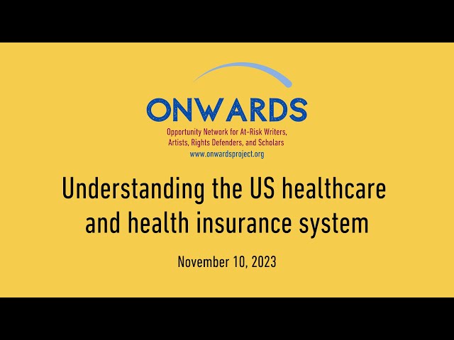 Understanding the U.S. Healthcare and Health Insurance System