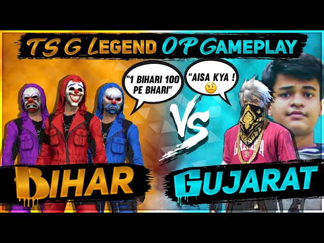 TSG legend op gameplay | Gujarat vs Bihar - Garena Free Fire