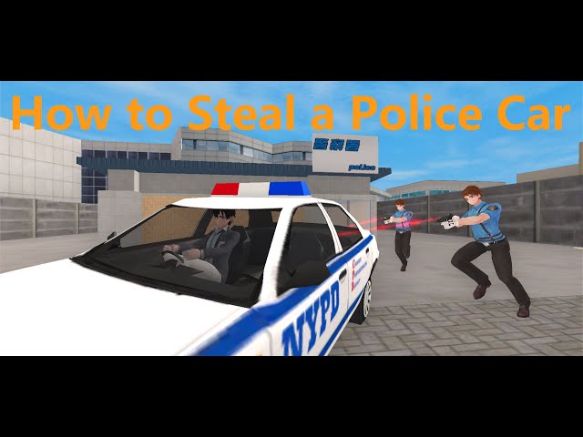 Sakura school - Teach you how to steal a police car