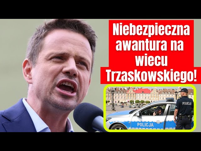 Niebezpieczna awantura na wiecu Trzaskowskiego! Szybko wezwano Policję!!!