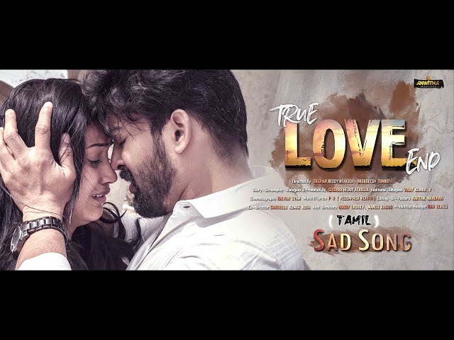 True Love End Independent Film Tamil || Theme Song Sad || Directed By Sreedhar Reddy Atakula