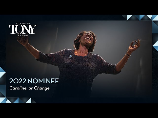 Caroline, or Change | 2022 Tony Award Nominee