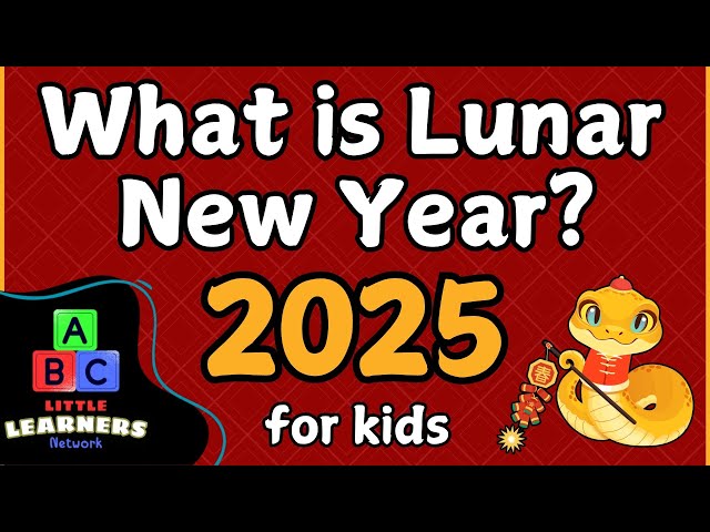 Lunar New Year 2025 for Kids | What Is Lunar New Year? | Celebrations & Customs