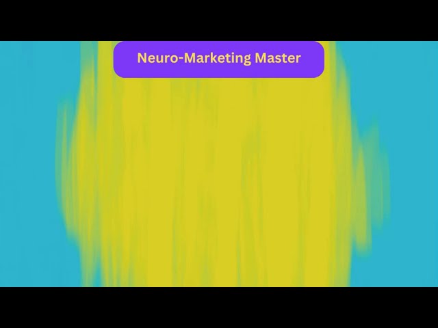 Neuro-Marketing Mastery - Unlock the Secrets of Consumer Psychology