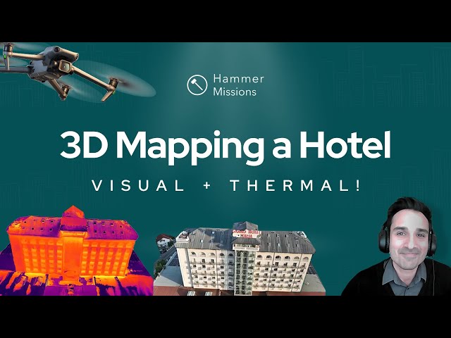 3D Mapping a Hotel with Drones | Visual, Thermal and AI | Hammer Missions