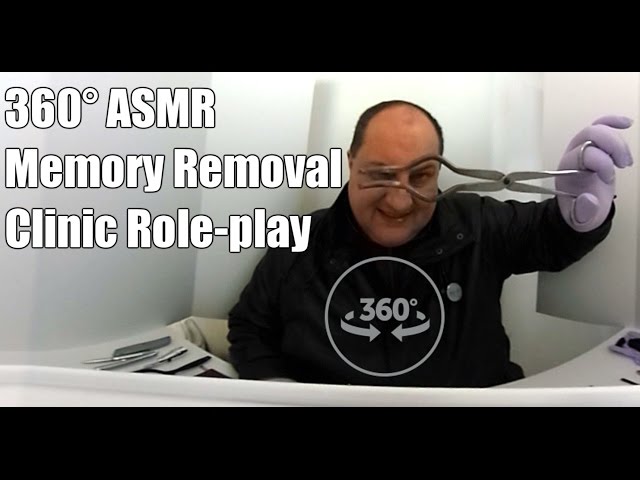 360° ASMR Memory Removal Clinic