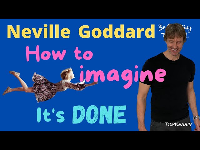 How to Know Your Imaginal Act Is Done: Neville Goddard