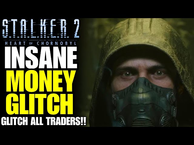 Stalker 2 - INSANE MONEY GLITCH | GLITCH EVERY TRADER FOR UNLIMITED MONEY!