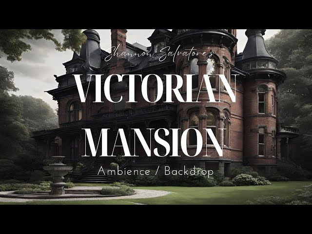 Victorian Mansion Ambience : Backdrops / Ambience