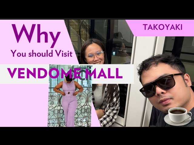 WHY YOU SHOULD VISIT VENDOME MALL ,DOHA QATAR ||THE GLASS STAIRS ||THE DANCING FOUNTAIN ||TAKOYAKI