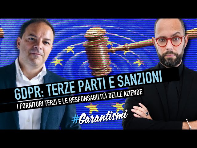 861. GDPR: Le Terze parti, le Responsabilità e le Sanzioni