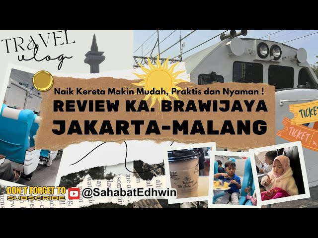 Pengalaman Naik Kereta Api 12 Jam Bareng Anak | REVIEW KA Brawijaya Jakarta-Malang