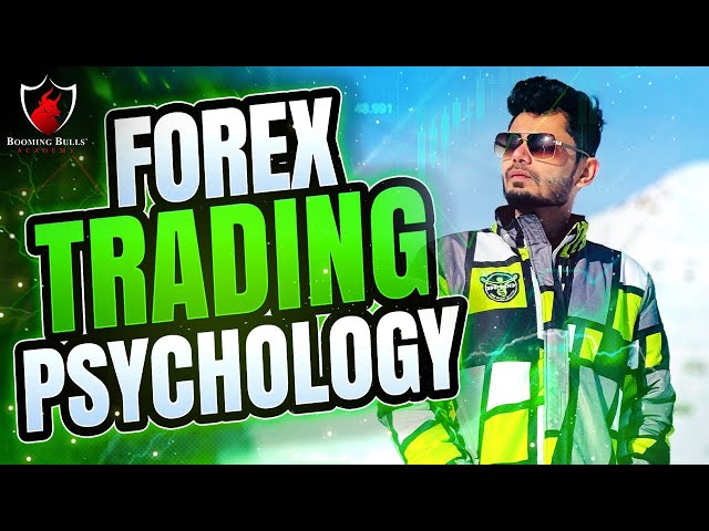 PSYCHOLOGY OF FOREX TRADERS