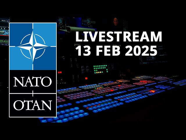 NATO Secretary General press conference at Defence Ministers Meeting, 13 FEB 2025