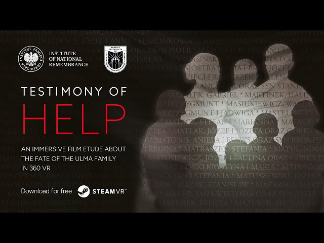 Testimony of help - immersive etude about the fate of the Ulma family  (360 VR)