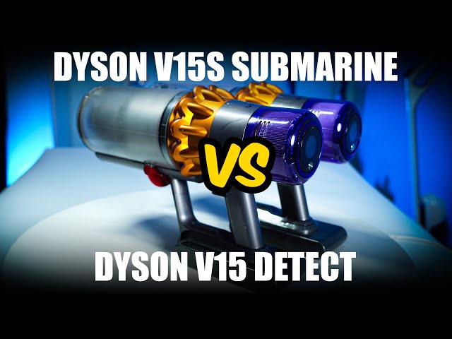 Dyson V15S Submarine vs. V15 Detect Comparison