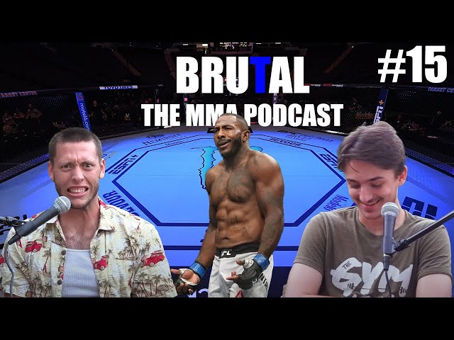 Most Violent UFC Fighter? | Episode 15 | Brutal: The MMA Podcast