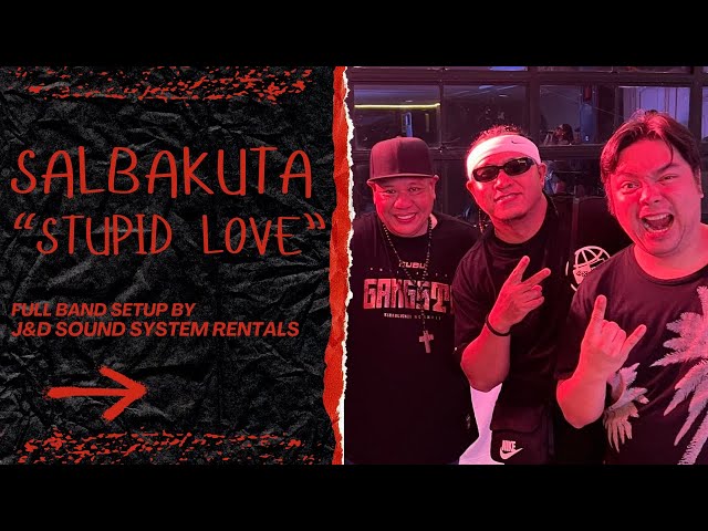 Stupid Love - Salbakuta