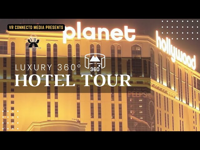 VEGAS LIKE NEVER BEFORE! Planet Hollywood's VR 360° SUPERTOUR: Your VIP Pass to Sin City's Glitz