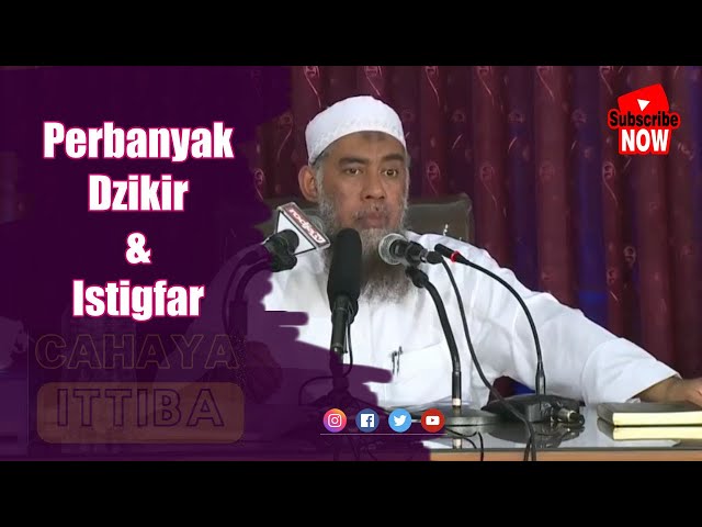 Perbanyak Dzikir dan Istigfar | Ust. Yazid Jawas