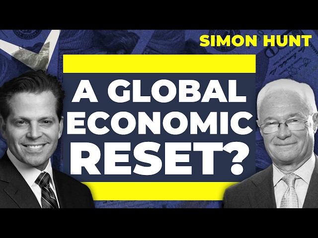 A Global Economic Reset—Is It Already Happening? | Simon Hunt