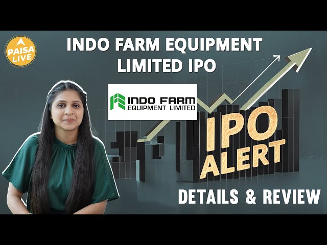 IPO ALERT: Indo Farm Equipment IPO में जानें Price Band, Allotment Status & Full Review | Paisa Live