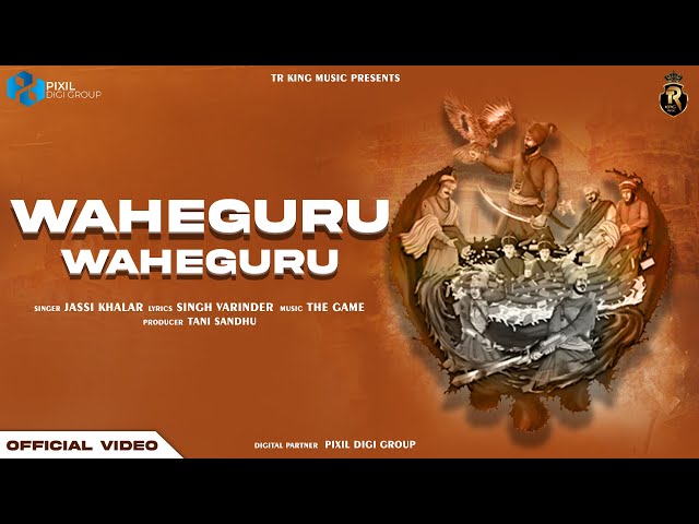 Waheguru Waheguru  (Official Video) | Jassi Khalar. | Tr King Music | New Video 2023 | Latest Video