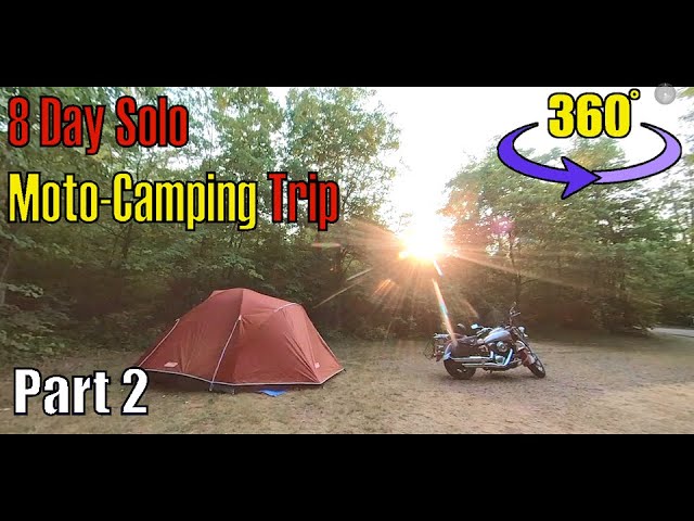 8 Day Solo Moto-Camping Trip - Part 2