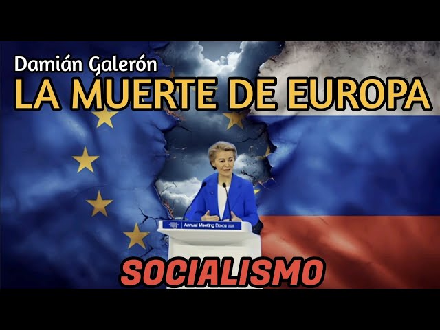 Damián Galerón. La Muerte de Europa. Socialismo