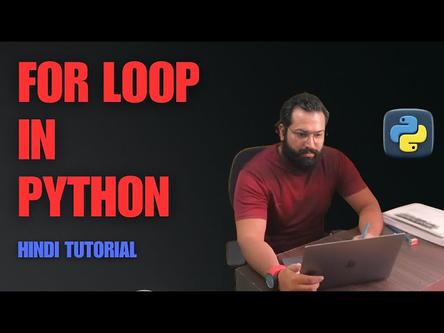 #18 Python For Loops: Examples, Syntax, and Applications | Data Science Wallah