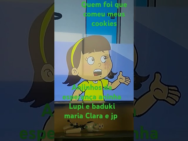 Quem foi que comeu meus cookies anjinhos da esperança aninha maria Clara e jp Lupi e baduki